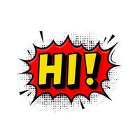 Hi in vintage style. Cartoon style vector. Pop art. Vector text. Wow effect.