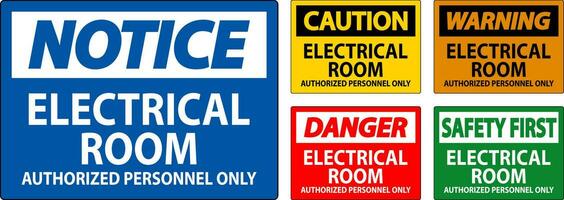 Notice Sign Electrical Room - Authorized Personnel Only vector