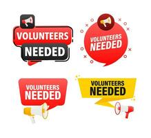 Megaphone label set with text Volunteers Needed. Volunteers Needed announcement banner vector