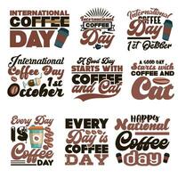 International coffee day quote t shirt design vector