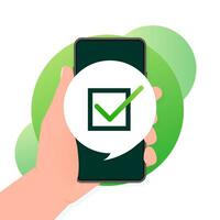 Hand holds phone with check mark on screen on green background. Vector illustration.