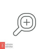 Zoom icon. Simple outline style. Magnify glass with add sign, find, focus, plus, positive, enlarge concept. Thin line symbol. Vector illustration isolated on white background. Editable stroke EPS 10.