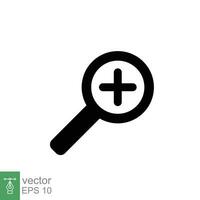 Zoom icon. Simple solid style. Magnify glass with add sign, find, focus, plus, positive, enlarge concept. Black silhouette, glyph symbol. Vector illustration isolated on white background. EPS 10.