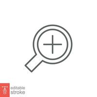 Zoom icon. Simple outline style. Magnify glass with add sign, find, focus, plus, positive, enlarge concept. Thin line symbol. Vector illustration isolated on white background. Editable stroke EPS 10.