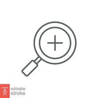 Zoom icon. Simple outline style. Magnify glass with add sign, find, focus, plus, positive, enlarge concept. Thin line symbol. Vector illustration isolated on white background. Editable stroke EPS 10.