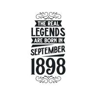 nacido en septiembre 1898 retro Clásico cumpleaños, real leyenda son nacido en septiembre 1898 vector