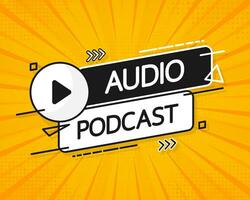 Audio podcast banner, yellow emblem label. Vector illustration.