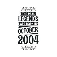 Born in October 2004 Retro Vintage Birthday, real legend are born in October 2004 vector