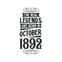 Born in October 1892 Retro Vintage Birthday, real legend are born in October 1892 vector