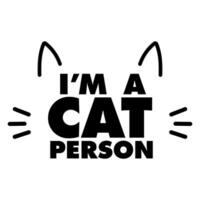 soy un gato persona. gracioso diseño para gatito amantes vector