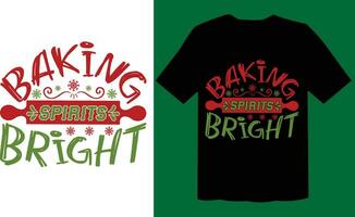 Baking Spirits Bright t shirt vector