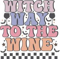 Witch Way To The Wine Funny Halloween T Shirt Design vector