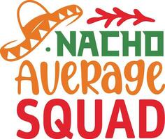 Nacho Average Squad vector