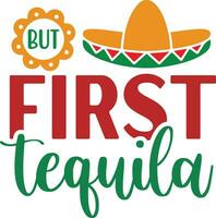 But first tequila vector