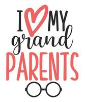 i love my grand parents svg cut file by cricut, for fabric, paper and other vector