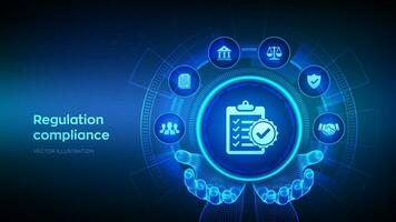 Regulation Compliance financial control internet technology concept on virtual screen. Compliance rules icon in wireframe hands. Reg Tech. Law regulation policy. Vector illustration.