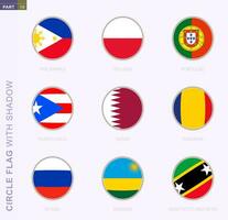 Circle flag with shadow, collection of nine round flag. Vector flags of 9 countries.