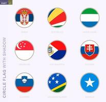 Circle flag with shadow, collection of nine round flag. Vector flags of 9 countries.