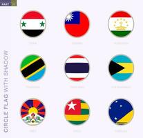 Circle flag with shadow, collection of nine round flag. Vector flags of 9 countries.