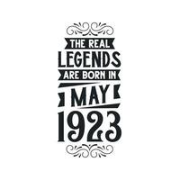 Born in May 1923 Retro Vintage Birthday, real legend are born in May 1923 vector