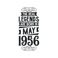 nacido en mayo 1956 retro Clásico cumpleaños, real leyenda son nacido en mayo 1956 vector