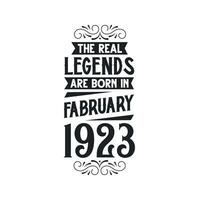 Born in February 1923 Retro Vintage Birthday, real legend are born in February 1923 vector