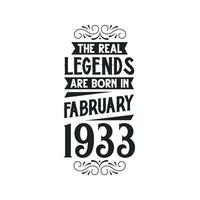 Born in February 1933 Retro Vintage Birthday, real legend are born in February 1933 vector