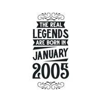 Born in January 2005 Retro Vintage Birthday, real legend are born in January 2005 vector