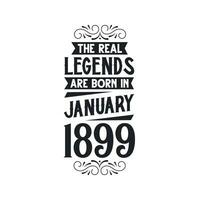 Born in January 1899 Retro Vintage Birthday, real legend are born in January 1899 vector