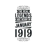 Born in January 1919 Retro Vintage Birthday, real legend are born in January 1919 vector