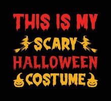 This is my scary halloween costume t shirt design vector