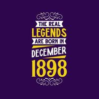 el real leyenda son nacido en diciembre 1898. nacido en diciembre 1898 retro Clásico cumpleaños vector