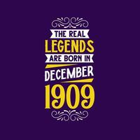 el real leyenda son nacido en diciembre 1909. nacido en diciembre 1909 retro Clásico cumpleaños vector