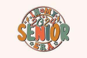 In My Senior Era Class Of 2024 EPS t-shirt design vector