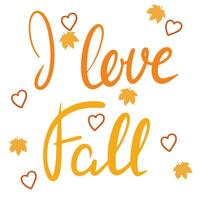 yo amor caer. escritura otoño texto. caligrafía letras con otoño corto frase. vector ilustración.