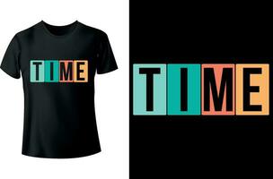 Time Typography Tshirt Design vector