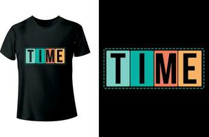 Time Typography Tshirt Design vector