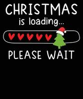 Christmas is loading please wiat vector