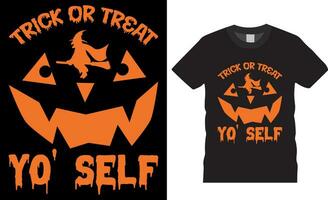 Trick or treat yo' self Halloween T-shirt design vector template