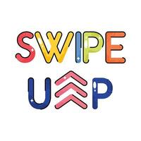 Swipe up doodle vector colorful  Sticker. EPS 10 file