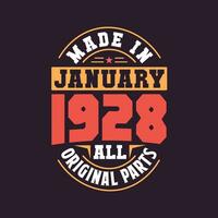 Made in  January 1928 all original parts. Born in January 1928 Retro Vintage Birthday vector