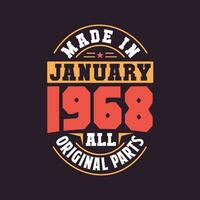 Made in  January 1968 all original parts. Born in January 1968 Retro Vintage Birthday vector
