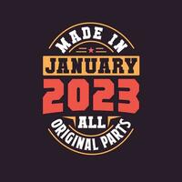 Made in  January 2023 all original parts. Born in January 2023 Retro Vintage Birthday vector