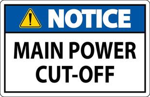 Notice Sign Main Power Cut-Off vector