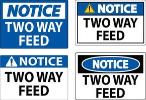 Notice Sign Two Way Feed vector