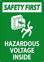 Safety First Sign Hazardous Voltage Inside vector