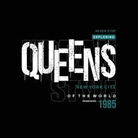 queens abstract graphic, typography vector, t shirt design illustration, good for ready print, and other use vector