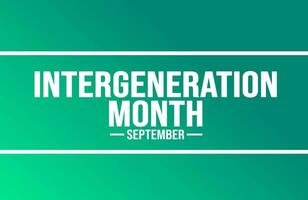 September is Intergeneration Month background template. Holiday concept. background, banner, placard, card, and poster design template with text inscription and standard color. vector illustration.