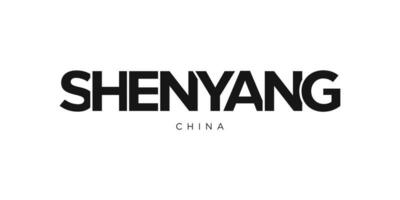 Shenyang in the China emblem. The design features a geometric style, vector illustration with bold typography in a modern font. The graphic slogan lettering.
