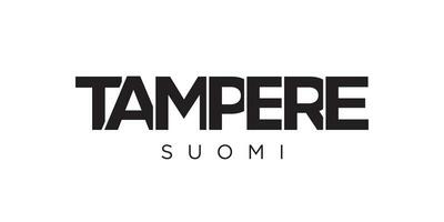 Tampere in the Finland emblem. The design features a geometric style, vector illustration with bold typography in a modern font. The graphic slogan lettering.